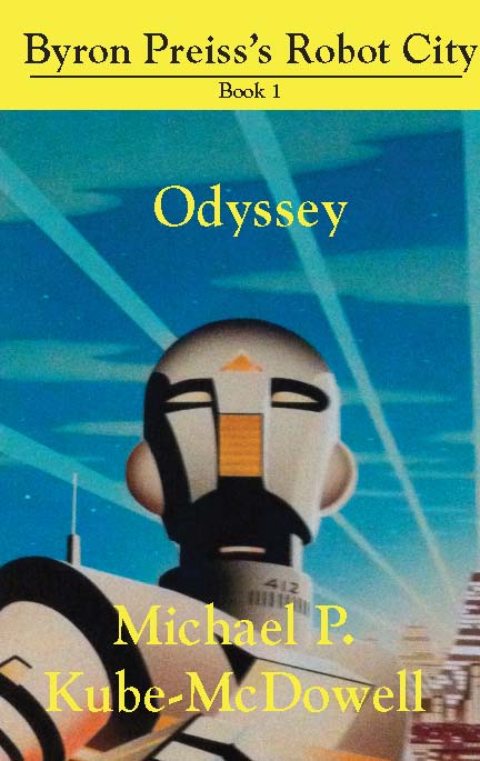 Cover of Robot City, Odyssey: A Byron Preiss Robot Mystery