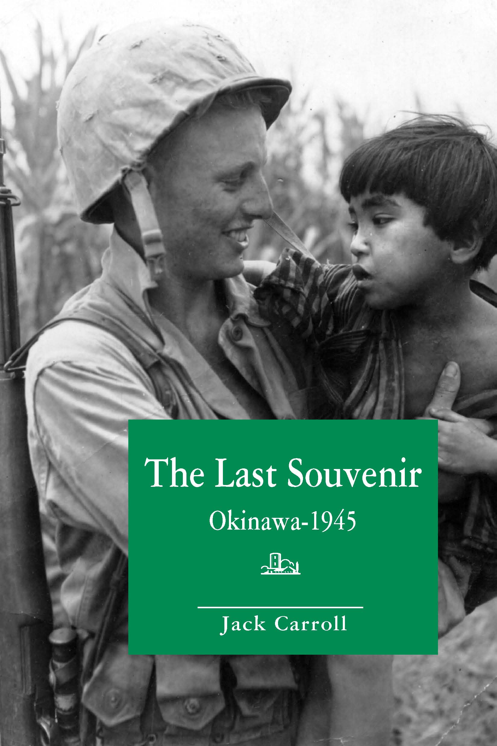 Cover of The Last Souvenir: Okinawa - 1945