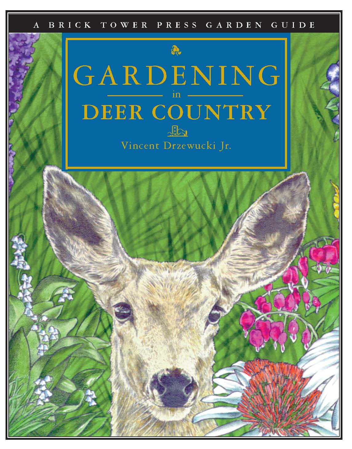 Cover of Gardening in Deer Country: For the Home and Garden
