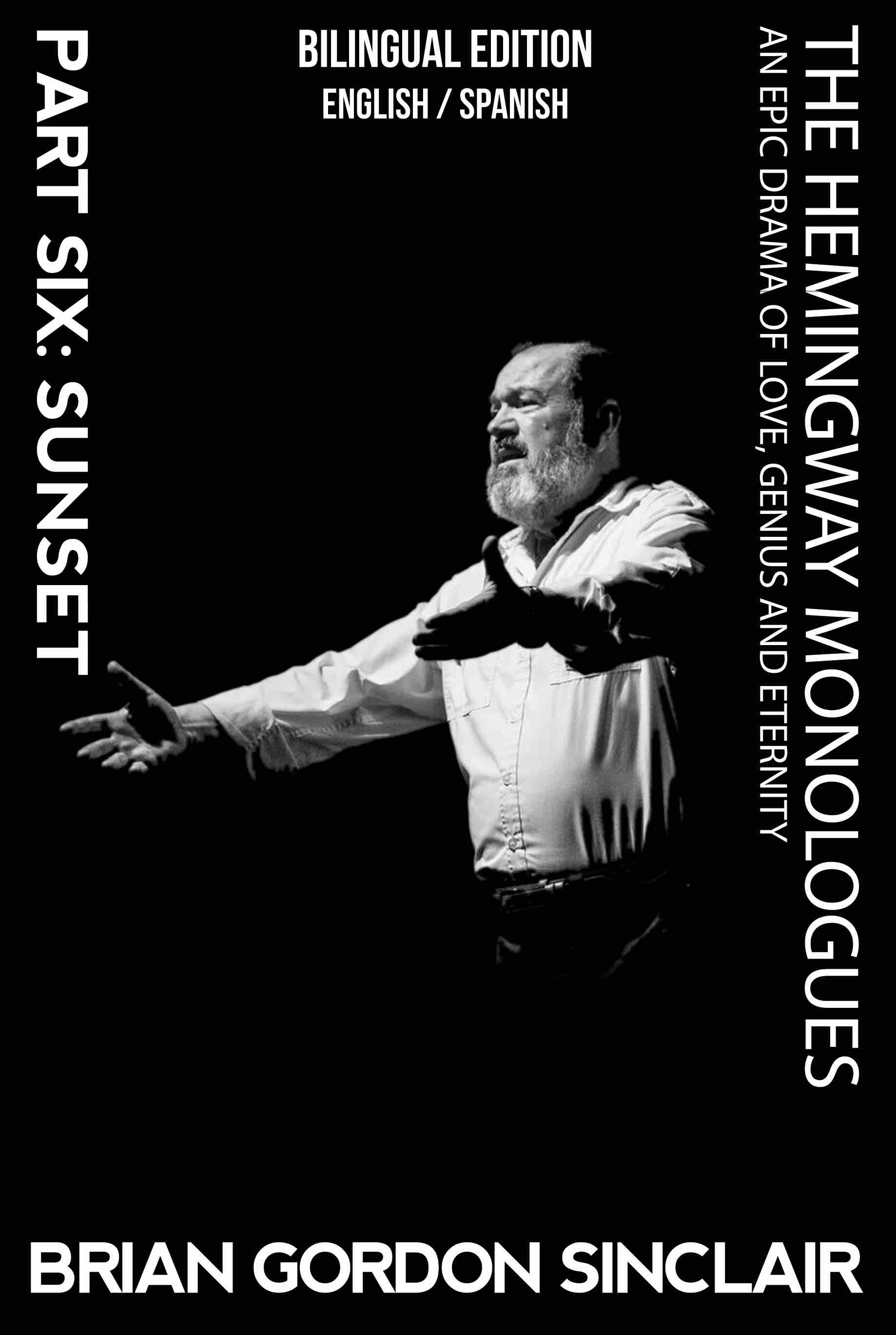 Cover of The Hemingway Monologues: An Epic Drama of Love, Genius and Eternity